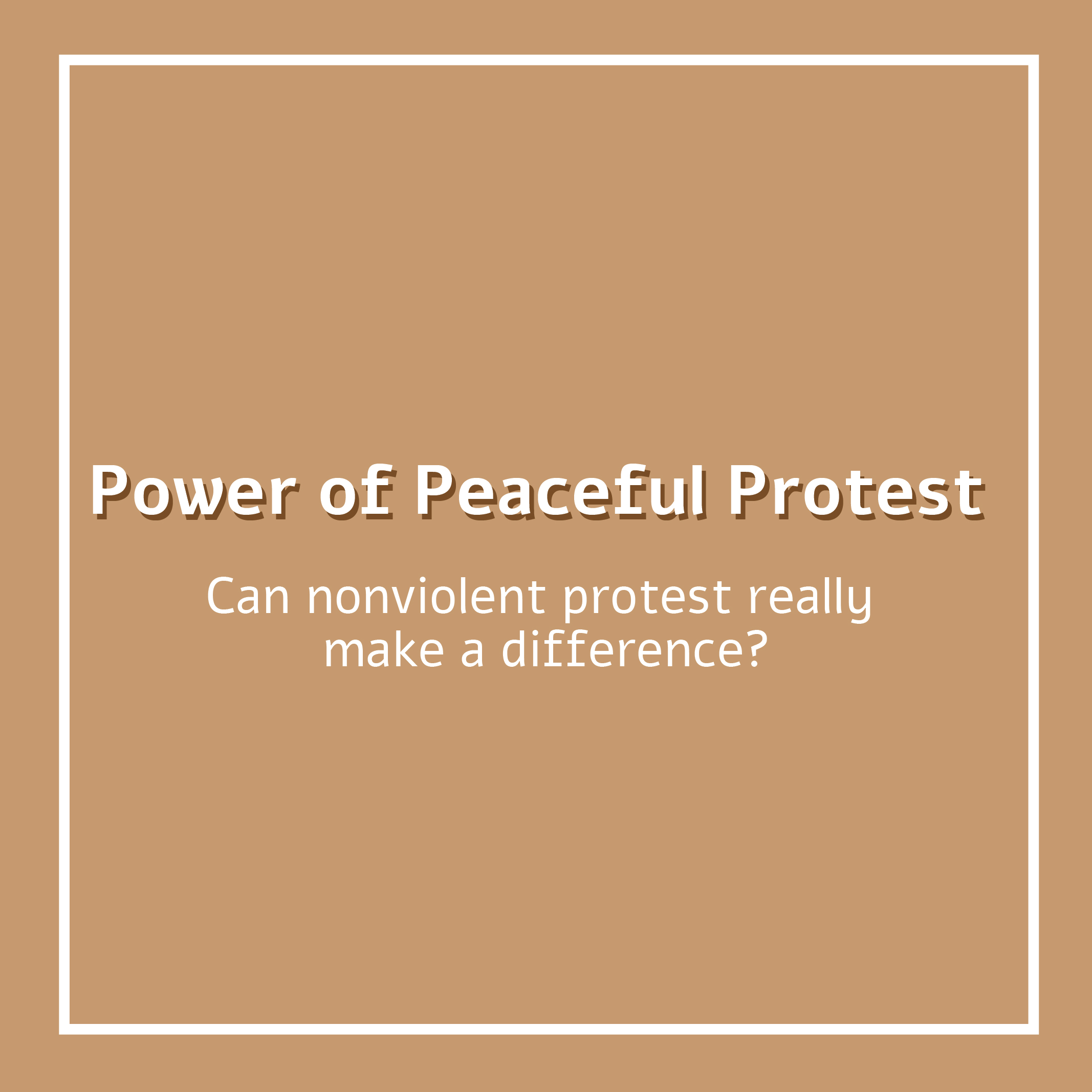 Power of Peaceful Protest